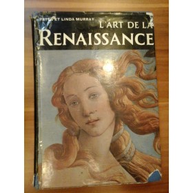 L'ART DE LA RENAISSANCE  -  PETER ET LINDA MURRAY 